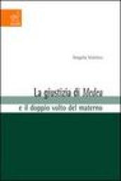 La giustizia di Medea e il doppio volto del materno
