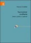 Successione ereditaria. Teoria e pratica a confronto