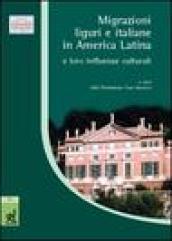 Migrazioni liguri e italiane in America latina e loro influenze culturali. Atti del Convegno (Genova, 26 febbraio 2004)