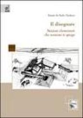 Il disegnare. Nozioni elementari che nessuno ti spiega