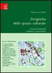 Geografia dello spazio culturale. Proiezioni territoriali e dinamiche organizzative