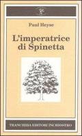 L' imperatrice di Spinetta