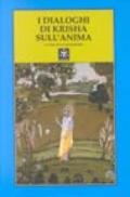 I dialoghi di Krishna sull'anima