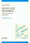 Manuale di borsa. Aspetti economici e operativi