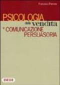 Psicologia della vendita e comunicazione persuasoria