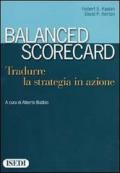 Balanced scorecard. Tradurre la strategia in azione