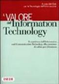 Il valore dell'Information Technology. Il contributo dell'Information e Communication Technology alla creazione di valore per il business