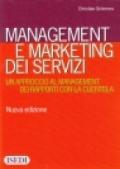 Management e marketing dei servizi. Un approccio al management dei rapporti con la clientela