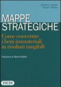 Mappe strategiche. Come convertire i beni immateriali in risultati tangibili