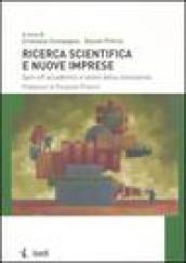 Ricerca scientifica e nuove imprese. Spin-off accademici e valore della conoscenza