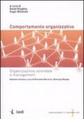 Il comportamento organizzativo. Organizzazione aziendale e management