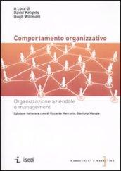 Il comportamento organizzativo. Organizzazione aziendale e management