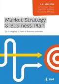 Market strategy & business plan. La strategia e il piano business aziendale