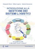 Introduzione alla gestione dei sistemi logistici. Con problemi svolti in Microsoft® Excel® e Python®