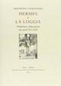 Hermes e la loggia. Ermetismo e massoneria nei secoli XV e XVII