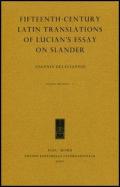 Fifteenth-century Latin translations of Lucian's essay on slander