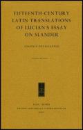 Fifteenth-century Latin translations of Lucian's essay on slander