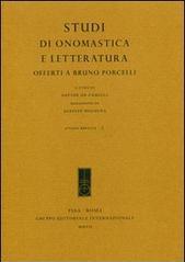 Studi di onomastica e letteratura offerti a Bruno Porcelli