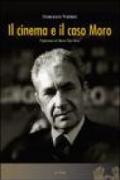 Il cinema e il caso Moro. Ediz. illustrata