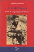 Aria di libertà. Storia di un partigiano bambino