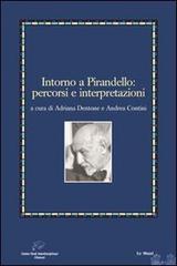 Intorno a Pirandello. Percorsi e interpretazioni