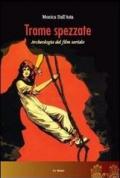 Trame spezzate. Archeologia del film seriale