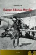 Il cinema di Romolo Marcellini. Tra storia e società dal colonialismo agli anni '70