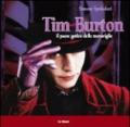 Tim Burton. Il paese gotico delle meraviglie