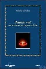 Pensieri vari tra sentimento, ragione e fede