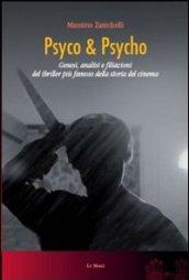 Psyco & Psyco. Genesi, analisi e filiazioni del thriller più famoso della storia del cinema