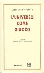 L'universo come giuoco