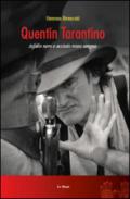 Quentin Tarantino. Asfalto nero e acciaio rosso sangue