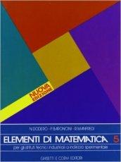 Elementi di matematica. Per la 5ª classe degli Ist. Tecnici industriali a indirizzo sperimentale vol.3