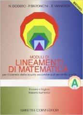 Lineamenti di matematica. Modulo A: Insiemi e logica, insiemi numerici. Per il biennio