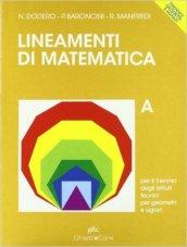 Lineamenti di matematica. Per gli Ist. Tecnici per geometri e agrari. 1.