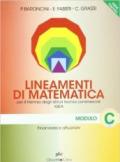 Lineamenti di matematica. Modulo C: Finanziaria e attuariale. Progetto Igea. Per il triennio degli Ist. tecnici commerciali e il Liceo tecnico