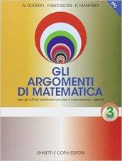 Gli argomenti di matematica. Per gli Ist. professionali per il commercio. Con espansione online vol.3