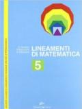 Lineamenti di matematica. Per le Scuole superiori. 5.