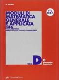 Moduli di matematica generale e applicata. Progetto IGEA. Per il triennio degli Ist. Tecnici commerciali