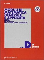 Moduli di matematica generale e applicata. Progetto IGEA. Per il triennio degli Ist. Tecnici commerciali