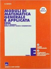 Moduli di matematica generale e applicata. Progetto IGEA. Per il triennio degli Ist. Tecnici commerciali