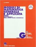 Moduli di matematica generale e applicata. Progetto IGEA. Per il triennio degli Ist. Tecnici commerciali