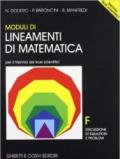 Lineamenti di matematica. Modulo F. Discussioni di equazioni e problemi. Per il triennio del Liceo scientifico