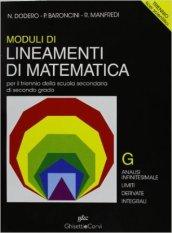 Lineamenti di matematica. Modulo G. Analisi infinitesimale. Limiti. Derivate. Integrali. Per il triennio del Liceo scientifico