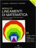 Lineamenti di matematica. Modulo H. Algebra lineare. Matrici e determinanti. Sistemi lineari. Spazi vettoriali. Per il triennio del Liceo scientifico