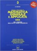 Metodi e strumenti di matematica generale e applicata. Progetto Igea. Per gli Ist. Tecnici commerciali. 3.