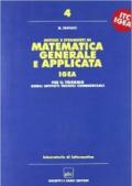 Metodi e strumenti di matematica generale e applicata. Progetto Igea. Informatica. Per gli Ist. Tecnici commerciali