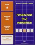 Formazione alla matematica. Volume B. Per gli Ist. professionali