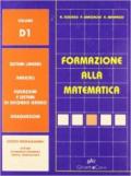 Formazione alla matematica. Vol. D1: Sistemi lineari-Radicali-Equazioni-Disequazioni. Con espansione online. Per le Scuole superiori