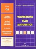 Formazione alla matematica. Volume D2. Il piano cartesiano. Le coniche. Per gli Ist. professionali economici